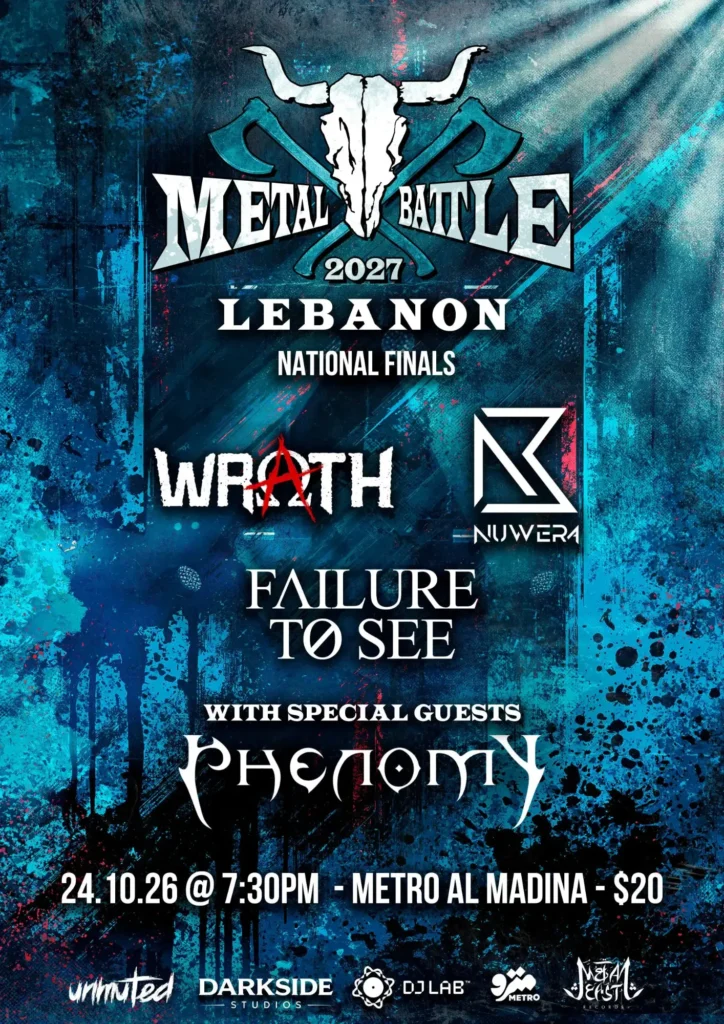 Wacken Metal Battle 2027 Lebanon National Finals poster: Wrath, Nuwera, Failure To See, special guests Phenomy, 24.10.26 at 7:30 PM, Metro Al Madina, $20